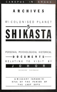 Shikasta: Re-colonised Planet 5 (Canopus in Argos) by Lessing, Doris - 1979-11-15