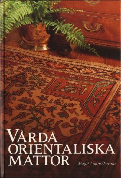 VÅRDA ORIENTALISKA MATTOR.