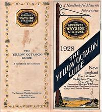 THE YELLOW OCTAGON GUIDE: A HANDBOOK FOR MOTORISTS--NEW ENGLAND, 1928 by Approved Wayside Stations - 1928