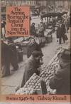 THE AVENUE BEARING THE INITIAL OF CHRIST INTO THE NEW WORLD: Poems 1946-64