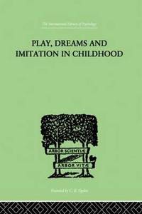 image of Play, Dreams And Imitation In Childhood
