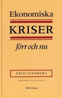 Ekonomiska kriser förr och nu.
