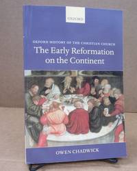 The Early Reformation on the Continent