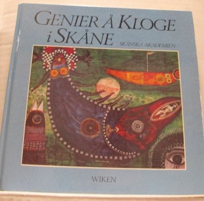 Genier å kloge i Skåne. Skånska akademien.