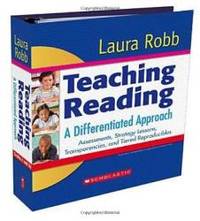 Teaching Reading: A Differentiated Approach: Assessments, Strategy Lessons, Transparencies, and Tiered Reproducibles by Laura Robb - 2008-04-05