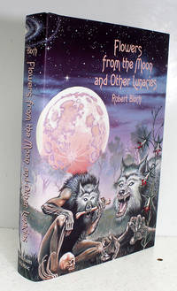 Flowers from the Moon and Other Lunacies by Robert Bloch - 1996