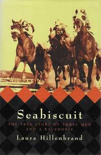 Seabiscuit: The True Story of Three Men and a Racehorse