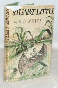 Stuart Little by E. B White - Hardcover - Reprint - (1945) - from Town's End Books (SKU: TB31950)