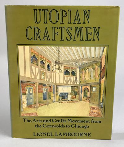 Utopian Craftsmen. The Arts and Crafts Movement…