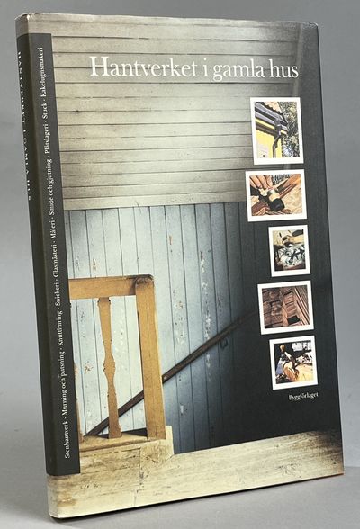 Hantverket i gamla hus. [Utg. av] Byggförlaget i…