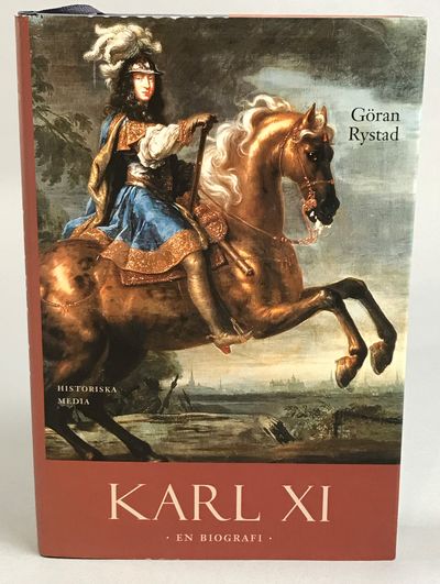 Karl XI. En biografi. [Utg. av] Historiska Media.