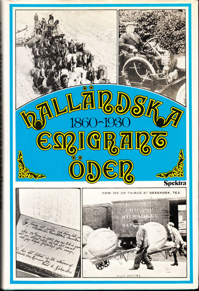 Halländska emigrantöden 1860-1930. Drömmen om…