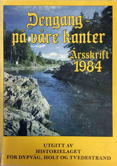 Årbok 1984. Historielaget for Dypvåg, Holt og…