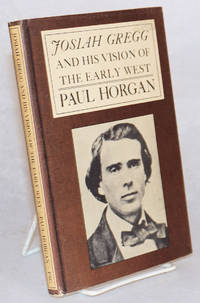 image of Josiah Gregg and his vision of the early west