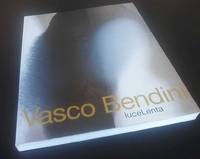 Vasco Bendini:  LuceLenta