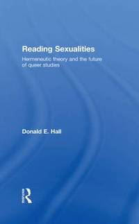Reading Sexualities: Hermeneutic Theory and the Future of Queer Studies