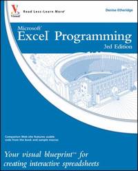 Excel Programming : Your Visual Blueprint for Creating Interactive Spreadsheets