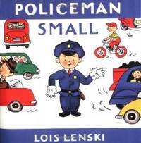 Policeman Small (Lois Lenski Books) by Lois Lenski - 2001-09-06