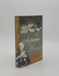 THE AFRICA HOUSE The True Story of an English Gentleman and His African Dream