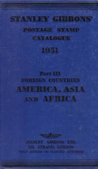 STANLEY GIBBONS Postage STAMP CATALOGUE. 1951, PART III : America, Asia, and Africa.