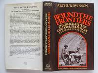 image of Beyond the frontiers: the biography of Colonel F.M. Bailey, explorer and secret agent