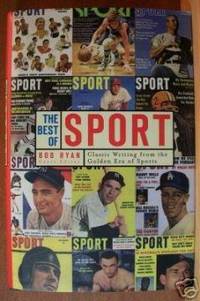 THE BEST OF SPORT Classic Writing from the Golden Era of Sports by Bob (editor) Ryan
- First Edition
- 2003
- from Riverwood's Books (SKU: 7880)