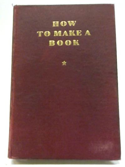 How To Make a Book by Phil Bull - 1948