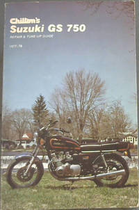 Chilton's Suzuki GS 750, repair and tune-up guide, 1977-78