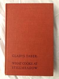 image of What Cooks at Stllmeadow; The Favorite Recipes of Gladys Taber