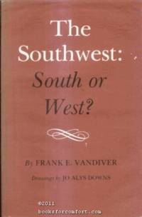 The Southwest: South or West