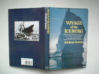 Voyage of the iceberg: the story of the iceberg that sank the Titanic by Brown, Richard - 1986