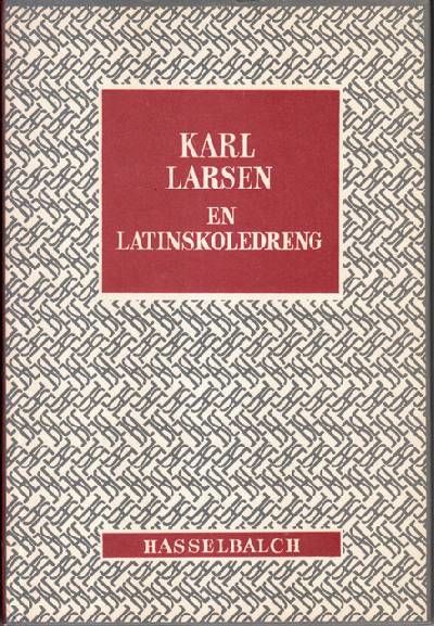 En latinskoledreng og anden prosa. Udgivet og…