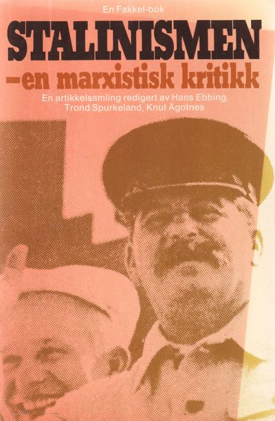 Stalinismen - en marxistisk kritikk.. En…
