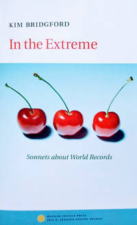 In the Extreme:  Sonnets about World Records by Bridgford, Kim - 2007