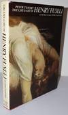The Life & Art of Henry Fuseli with 267 plates 13 in colour