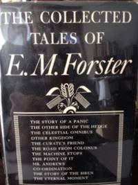 Collected Tales of E. M. Forster by E. M Forster - 1st edition - 1947 - from civilizingbooks (SKU: 1874FID-2246)