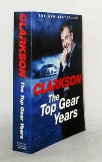 The Top Gear Years by Jeremy Clarkson - Paperback - 1st Edition - 2012 - from Adelaide Booksellers (SKU: BIB314215)