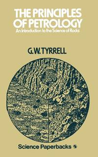 The Principles of Petrology: An Introduction to the Science of Rocks