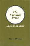 SAMURAI PRESS, 1906-1909, A BIBLIOGRAPHY.|THE