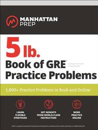 5 lb. Book of GRE Practice Problems Problems on All Subjects, Includes 1,800 Test Questions and...