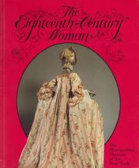 image of Eighteenth Century Woman. An exhibition at the Costume Institute December 12, 1981 - September 5, 1982 made possible from a grant from Merle Norman Cosmetics, The.