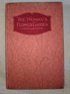 THE WOMAN'S FLOWER GARDEN, INDOOR AND OUTDOOR