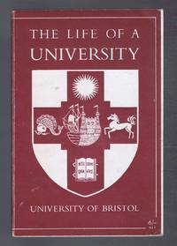 The Life of a University by Cottle, Basil; Sherborne, J.W - 1951