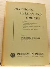 Decisions, Values and Groups. Volume 1. Reports…