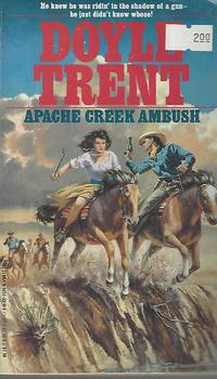 Apache Creek Ambush by Trent, Doyle - 1991-02-01