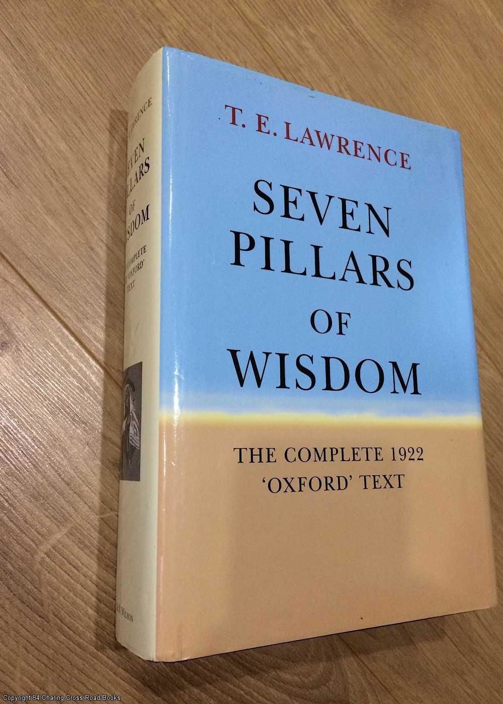 BIBLIO Seven Pillars of Wisdom, The Complete 1922 'Oxford' Text by