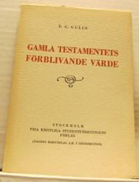 Gamla testamentets förblivande värde. Av förf.…