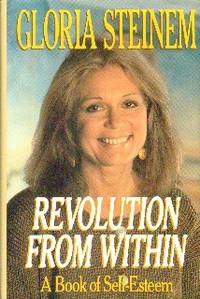 image of Revolution From Within: A Book of Self-Esteem