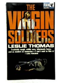 The Virgin Soldiers by Leslie Thomas - 1967