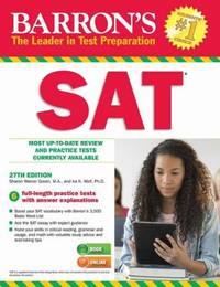 Barron&#039;s SAT : Most Up-To Date Review and Practice Tests Currently Available by Ira K. Wolf; Sharon Weiner Green - 2014